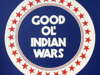 Good Ol' Indian Wars